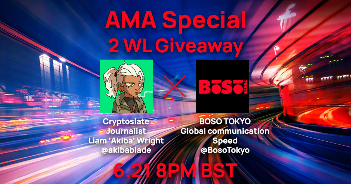 BOSO YEDDO x CryptoSlate AMA Session: Win NFT Whitelist Spots - June 21 at 8PM BST